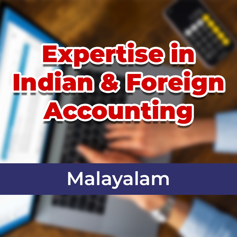 Expertise in Indian and Foreign Accounting 